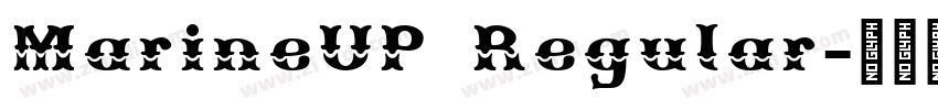 MarineUP Regular字体转换 MarineUP Regular字体转换